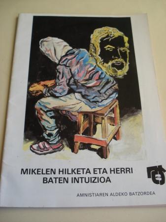 Mikelen Hilketa eta herri - Baten Intuizioa (La muerte de Mikel Zabalza)