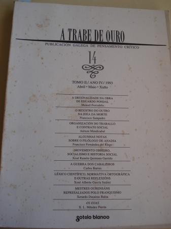 A TRABE DE OURO. PUBLICACIN GALEGA DE PENSAMENTO CRTICO. Nmero 14, Abril-Maio-Xuo, 1993