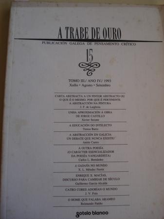 A TRABE DE OURO. PUBLICACIN GALEGA DE PENSAMENTO CRTICO. Nmero 15, Xullo-Agosto-Setembro, 1993