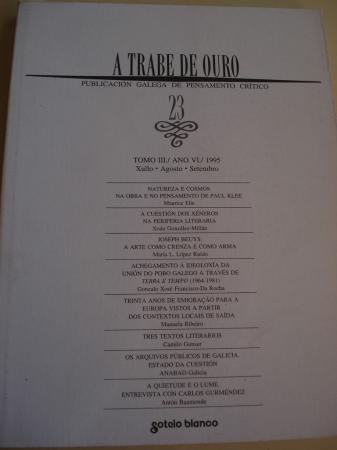 A TRABE DE OURO. PUBLICACIN GALEGA DE PENSAMENTO CRTICO. Nmero 23, Xullo-Agosto-Setembro, 1995