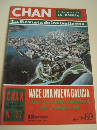 Revista CHAN. La Revista de los Gallegos. Revista Quincenal. I quincena de noviembre, 1969. Ao I. N 17