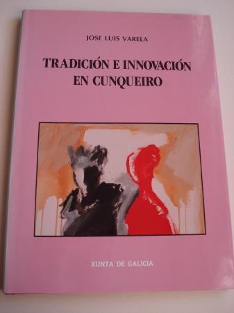 Tradicin e innovacin en Cunqueiro (Texto en espaol)