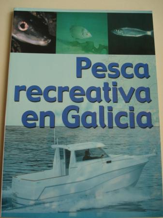 Pesca recreativa en Galicia (Con mapas de delimitacin de zonas para a pesca deportiva en Galicia)