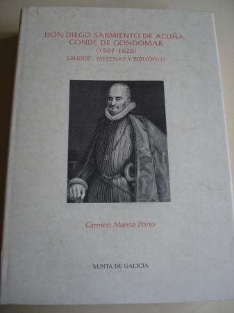 Don Diego Sarmiento de Acua, Conde de Gondomar (1567-1626). Erudito, mecenas y biblifilo