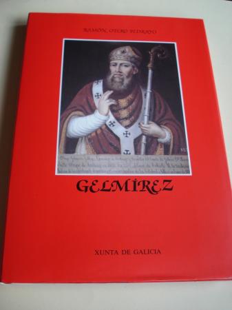 Gelmrez o el genio afectuoso, creador y humorista del tiempo romnico. Vida y glosas a su vida. Ilustrado por Rafael Alonso (Texto en espaol)