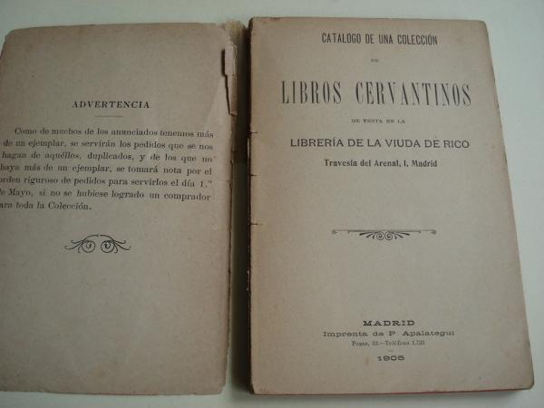 Catlogo de una coleccin de libros cervantinos que se venden en la librera de la Viuda de Rico. Tercer Centenario del Quijote