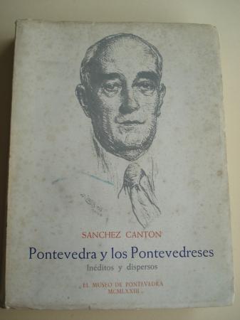 Pontevedra y los Pontevedreses. Inditos y dispersos