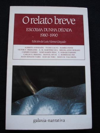 O relato breve. Escolma dunha dcada 1980-1990