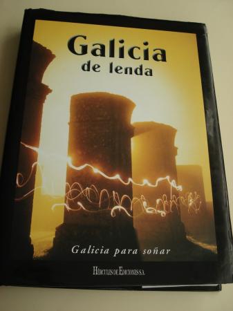 Galicia de lenda. Galicia para soar. Volume 8 (Seleccin de lendas: X. M. Gonzlez Reboredo / M. Vilar lvarez)