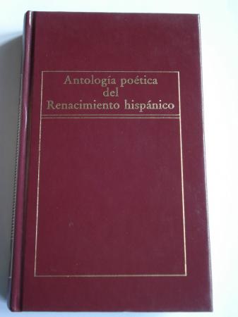 Antologa potica del Renacimiento hispnico (Edicin de Antonio Prieto)