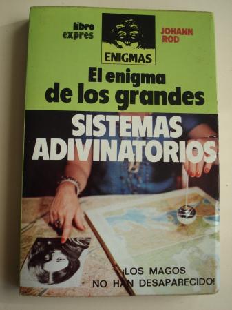 El enigma de los grandes sistemas adivinatorios