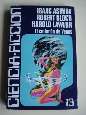 El cinturn de Venus (10 relatos) (H. Lawlor / Farmer / R. Bloch / Jenkins / I. Asimov / Binder / Brown / Russell Fearn / Ashton Smith)