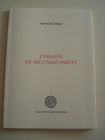 Corazn de segundas partes (XVII premio Esquo de Poesa)