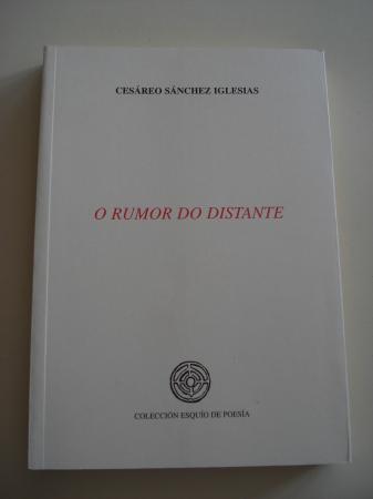 O rumor do distante (XX Premio Esquo de Poesa)