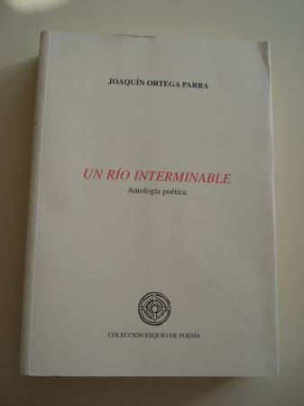 Un ro interminable. Antologa potica