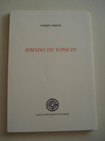 Rimado de topacio (IX Premio Esquo de Poesa)