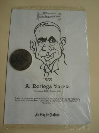 A. Noriega Varela / Marcial Valladares. Medalla conmemorativa 40 aniversario Día das Letras Galegas. Colección Medallas Galicia ao pé da letra