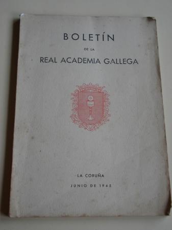Boletn de la Real Academia Gallega. Nmeros 281-284. A Corua, Junio 1945 (Vicente Risco, Xaqun Lorenzo, Ramn Villar Ponte...)