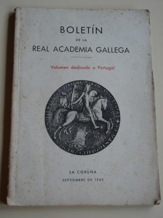 Boletn de la Real Academia Gallega. Volumen dedicado a Portugal. Nmeros 274-276. Septiembre 1943 (Sebastin Risco, Julio de Lemos, Souza Soares...)