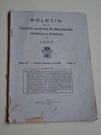 Boletn de la Comisin provincial de Monumentos Histricos y Artsticos de Lugo. Nmero 16. Cuarto trimestre de 1945