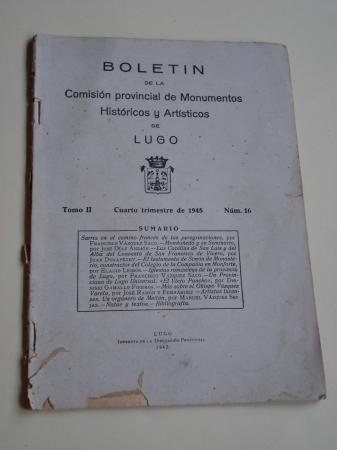 Boletn de la Comisin provincial de Monumentos Histricos y Artsticos de Lugo. Nmero 16. Cuarto trimestre de 1945