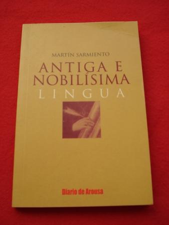 Antiga e nobilsima lingua