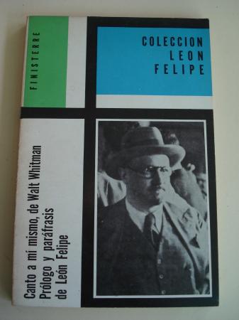 Canto a m mismo, de Walt Whitman. Prlogo y parfrasis de Len Felipe