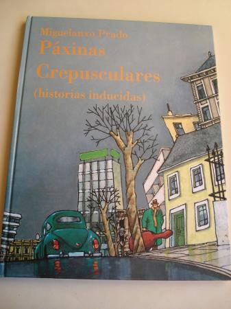 Pxinas crepusculares (historias inducidas)