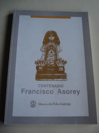 Centenario FRANCISCO ASOREY. Catlogo exposicin 1989