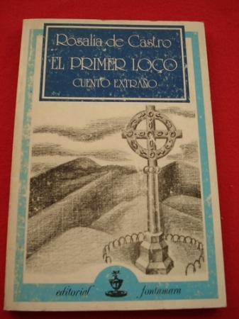  El primer loco. Cuento extrao