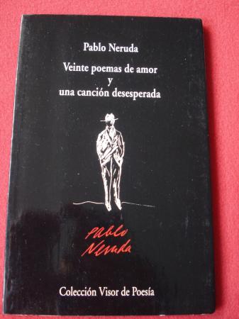 Veinte poemas de amor y una cancin desesperada