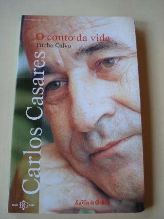 Carlos Casares. O conto da vida