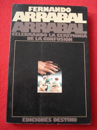 Arrabal celebrando la ceremonia de la confusin