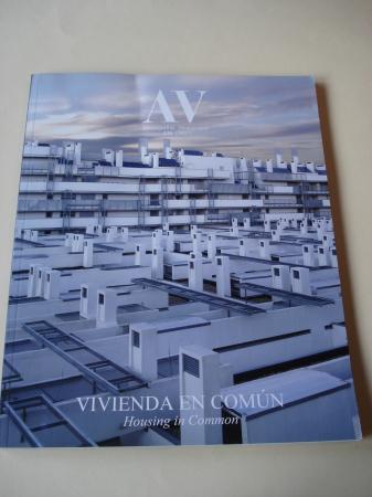 A & V Monografas de Arquitectura y Vivienda n 126. Vivienda en comn. Housing in Common