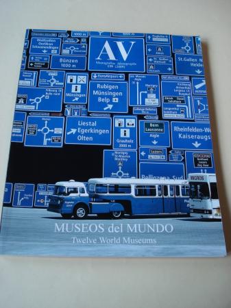 A & V Monografas de Arquitectura y Vivienda n 139. MUSEOS DEL MUNDO. Twelve World Museums