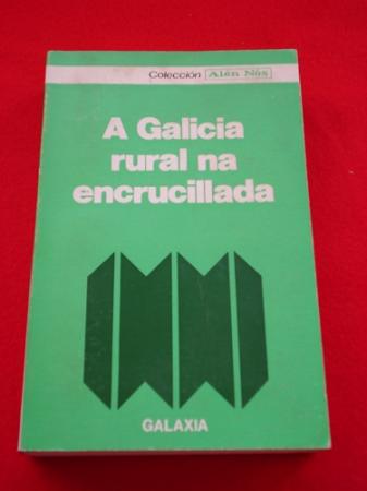 A Galicia rural na encrucillada