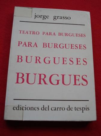 Teatro para burgueses: Historia de las Aldao / Cena de bachilleres / Retrato de Gabriela