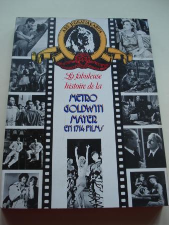 La fabuleuse histoire de la Metro Goldwyn Mayer en 1714 films