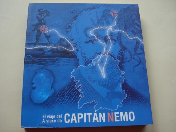 El viaje del Capitn Nemo / A viaxe do Capitn Nemo. Libro da Exposicin (Edicin galego-espaol)