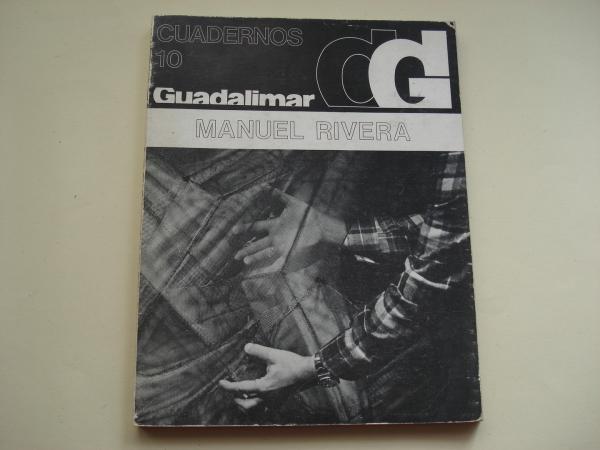 MANUEL RIVERA. Cuadernos Guadalimar 10