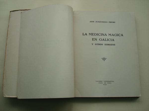 La medicina mgica en Galicia y otros esbozos