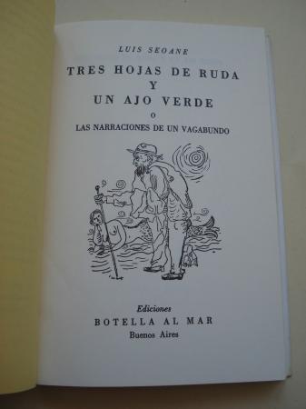 Tres hojas de ruda y un ajo verde o Las narraciones de un vagabundo (Edicin facsmil)
