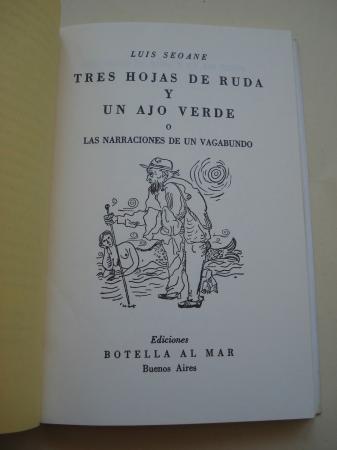 Tres hojas de ruda y un ajo verde o Las narraciones de un vagabundo (Edicin facsmil)