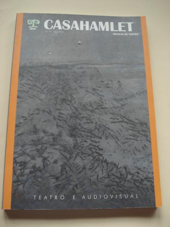 Casahamlet. Revista de teatro. Nm. 14 - Maio 2012: Especial Teatro e audiovisual