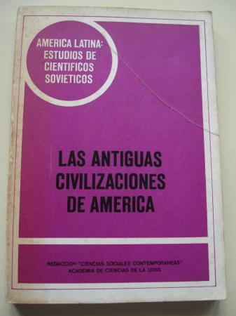 Las antiguas civilizaciones de Amrica. Amrica Latina. Estudios de cientficos soviticos (4)