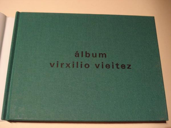 VIRXILIO VIEITEZ. lbum (Textos de Manuel Sendn / Xos Luis Surez Canal en galego e ingls)