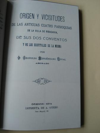 Los judos de Ribadavia / Origen y vicisitudes de las antiguas cuatro parroquias de la villa de Ribadavia, de sus dos conventos y de los hospitales de la misma (Edicin facsmil)