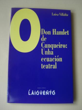 Don Hamlet de Cunqueiro: Unha ecuacin teatral