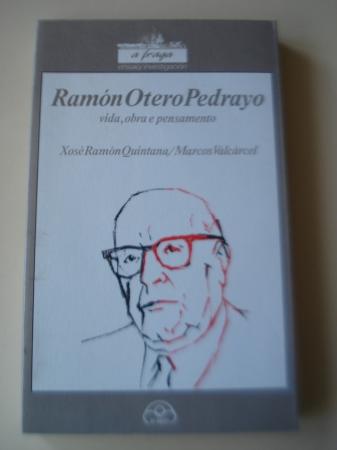 Ramn Otero Pedrayo. Vida, obra e pensamento