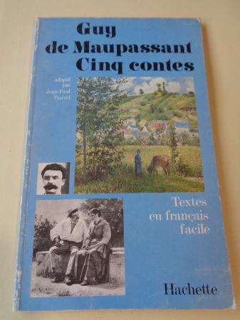 Cinq contes (adapt par Jean-Paul Tauvel). Textes en franais facile